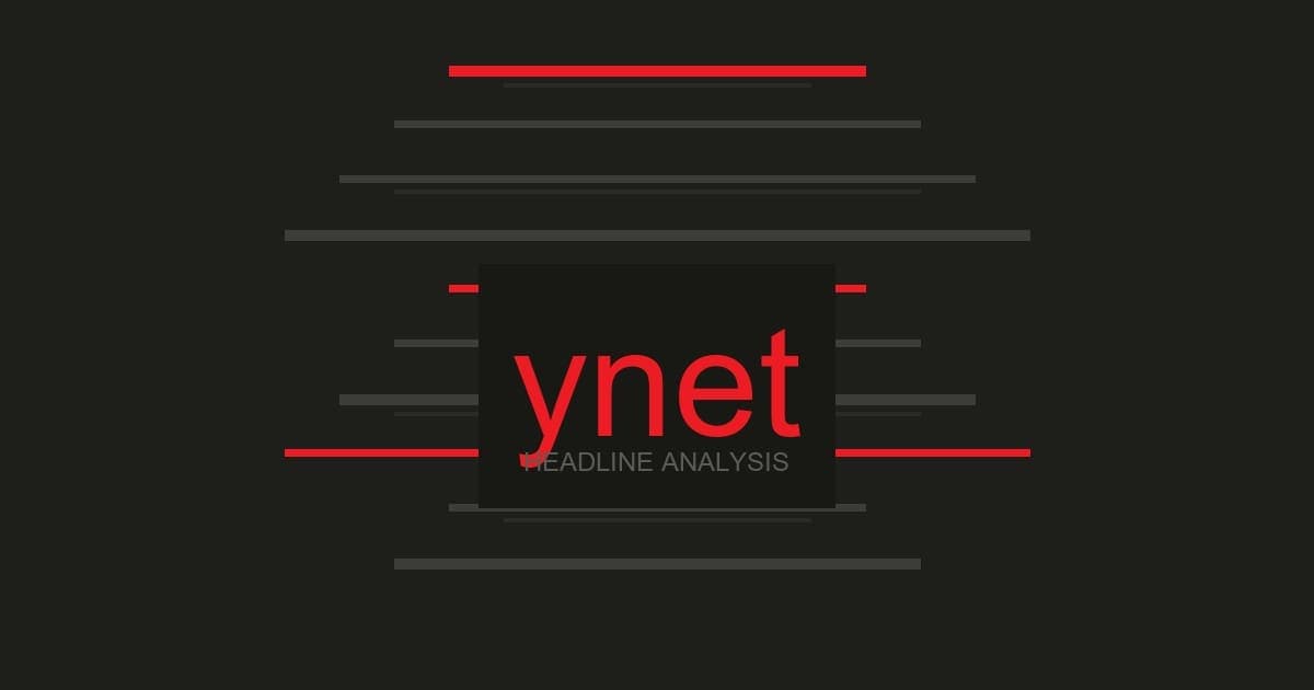 10 כותרות שבהן ynet כבר בחרו בשבילך איך לחשוב